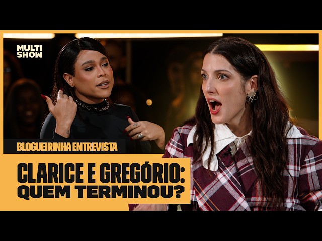 CLARICE FALCÃO FALA POR QUE TERMINOU COM GREGÓRIO DUVIVIER! | Blogueirinha Entrevista | Multishow