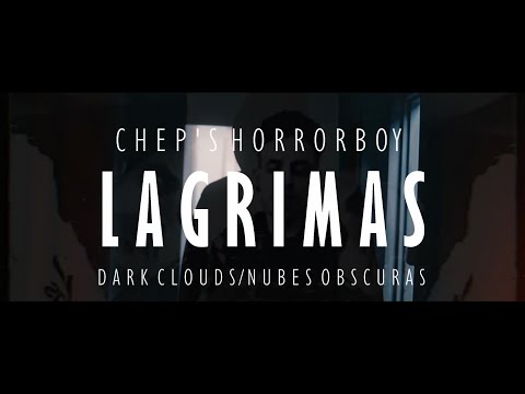Chep's Horrorboy - Lagrimas