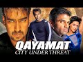 Qayamat City Under Threat बॉलीवुड ब्लॉकबस्टर हिंदी म�