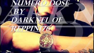 Numero Dose by Darknel of Reppin176 (Double D Records)