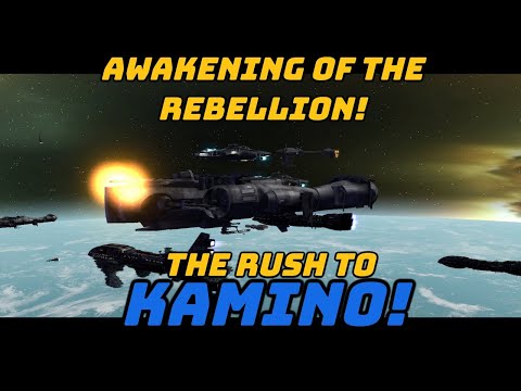 The Rush To Kamino! | Star Wars EAW Awakening of The Rebellion 2.9 | Rebel Alliance Pt 11