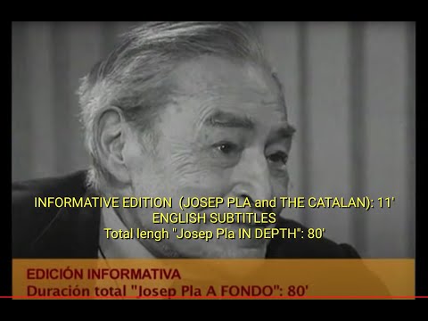 JOSEP PLA and THE CATALAN - IN DEPTH (INFORMATIVE EDITION)
