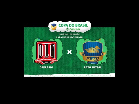 OPERÁRIO X PATO FUTSAL - COPA DO BRASIL DIRETO DE LARANJEIRAS DO SUL - AO VIVO
