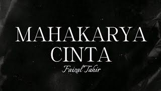 Download lagu Mahakarya Cinta - Faizal Tahir (lirik) mp3
