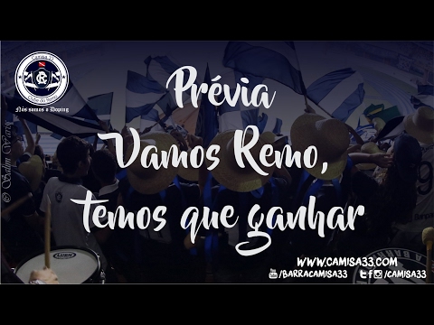 "Vamos Remo, temos que ganhar" Barra: Camisa 33 &bull; Club: Remo