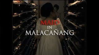 MAID IN MALACAÑANG OFFICIAL TRAILER