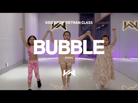 JST KIDS KPOP VIETNAM CLASS I STAYC - BUBBLE