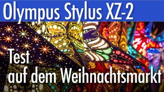 Erster Test:  Olympus Stylus XZ-2 auf dem Weihnachtsmarkt