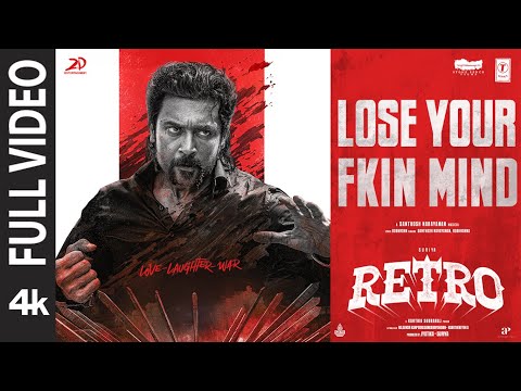 RETRO: Lose Your Fkin Mind (Full Video) | Suriya | Pooja Hegde | Santhosh Narayanan, 808KRSHNA