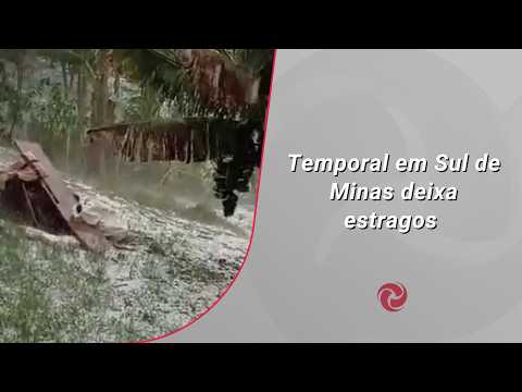 Temporal em Sul de Minas deixa estragos