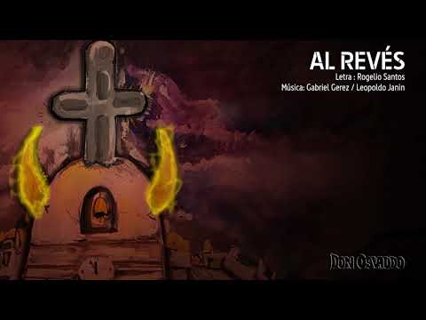 Al Revés - Don Osvaldo Casi Justicia Social II