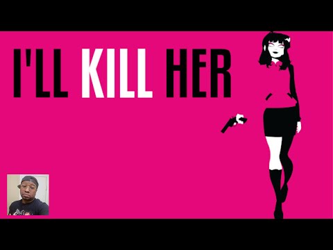 I’ll Kill Her Walkthrough With Platinum Trophy | Trophy/Achievement Guide