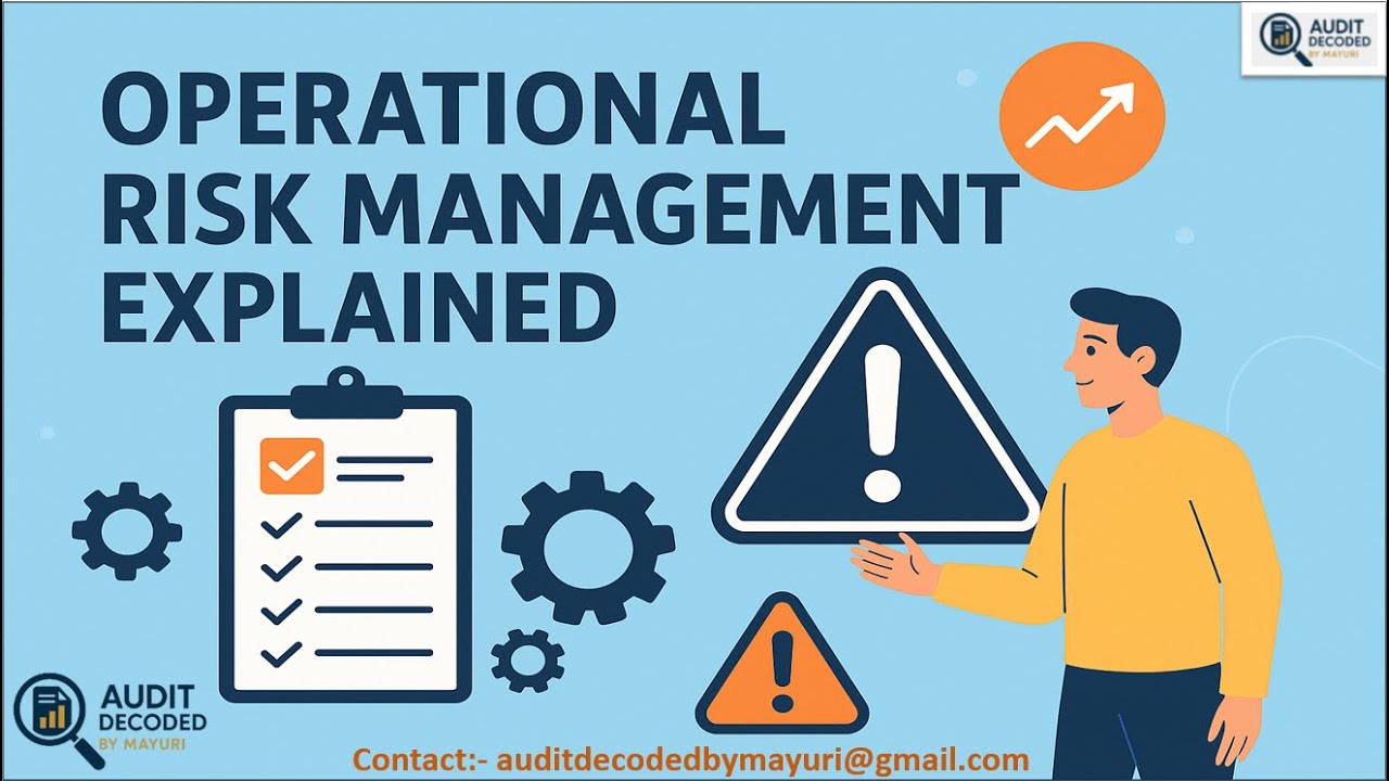 Operational Risk Management Explained | Complete Deep Dive (Big 4 Level) |  Step-by-Step Guide