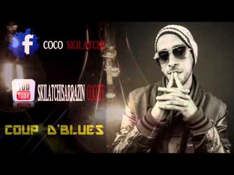 COUP D'BLUES - COCO SKILATCHI