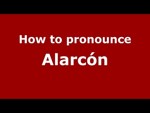 How to pronounce Alarcón (Colombian Spanish/Colombia)  - PronounceNames.com