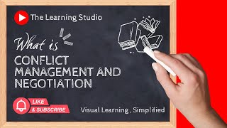 Conflict Management & Negotiation Skills Explained | Lecture 17 | Animated MBA Series