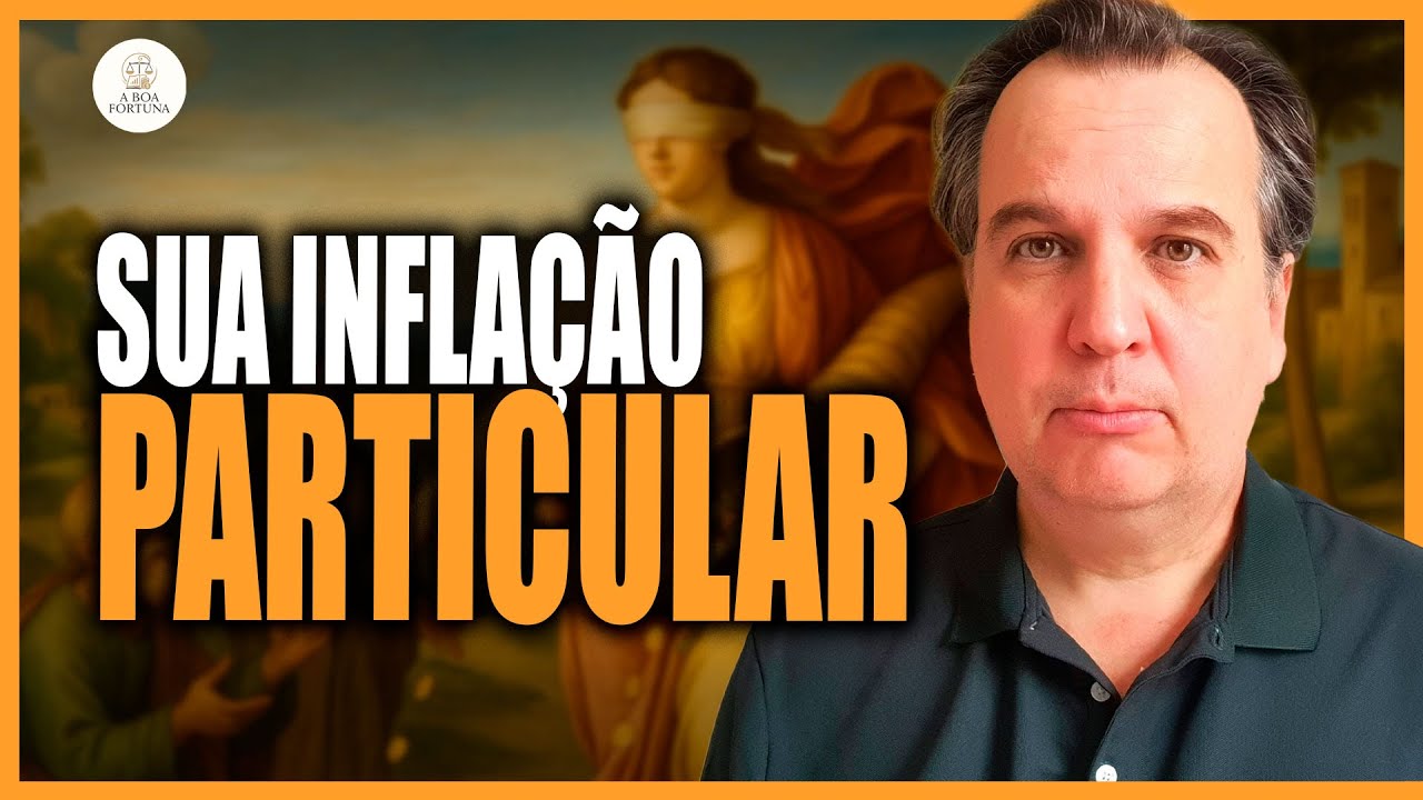 SUA INFLAÇÃO PARTICULAR É O SEU BENCHMARK MAIS IMPORTANTE