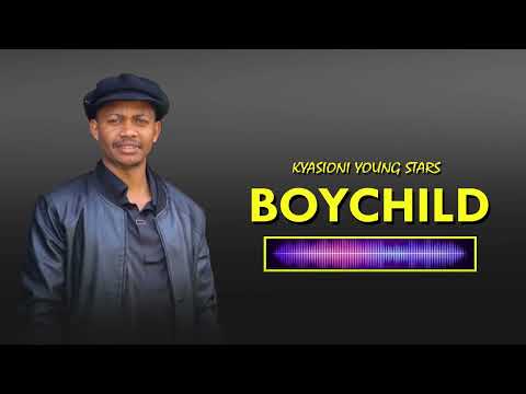 KYASIONI YOUNG STARS - BOYCHILD (OFFICIAL AUDIO)