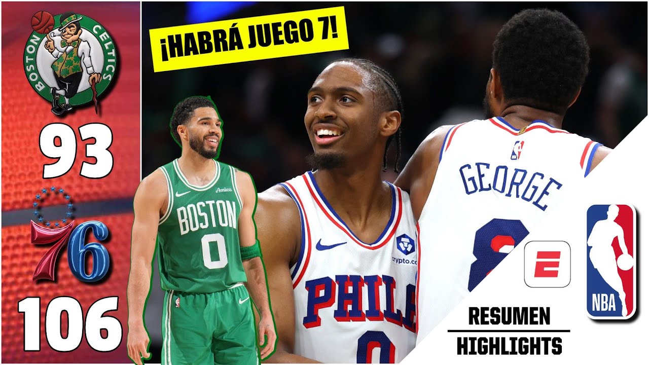 Los 76ers DOMINARON y VENCIERON 106-93 a CELTICS. Fuerzan SÉPTIMO JUEGO al igualar serie 3-3 | NBA