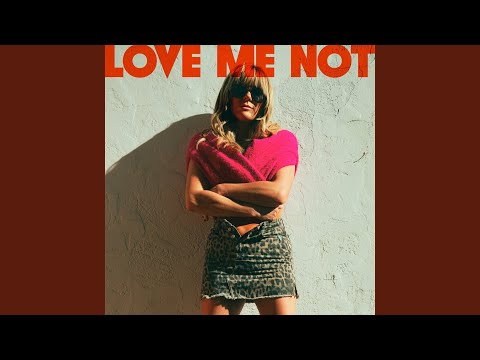 Love Me Not