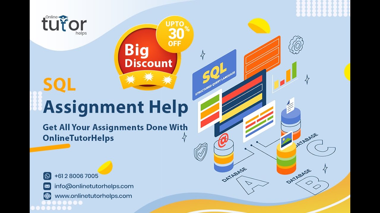 SEEKING SQL ASSIGNMENT HELP ? EXPERT ADVICE AND RECOMMENDATIONS