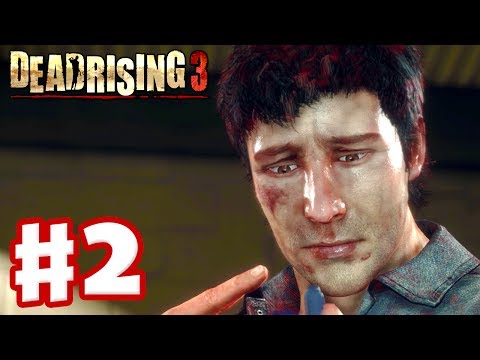 Dead Rising 3 - Gameplay Walkthrough Part 2 - Lots of Zombies! (Xbox One Day One 2013)