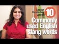 10 commonly used slang words used in English