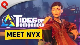 Tides of Tomorrow | Character Profiles: Meet Nyx