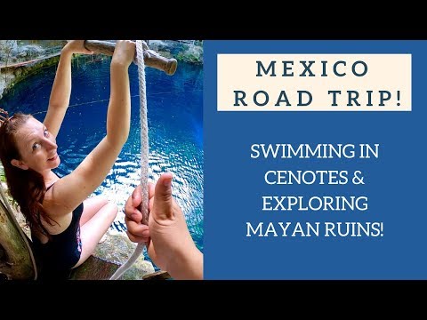 Mexico Road Trip  - Mayan Ruins, Ek' Balam and Ziplining at X'canche cenote