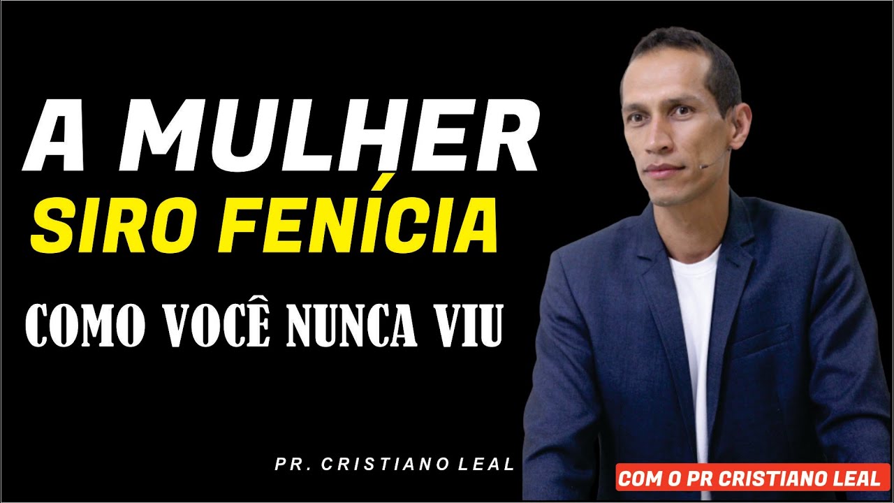 A MULHER SIRO FENÍCIA COMO VOCÊ NUNCA VIU