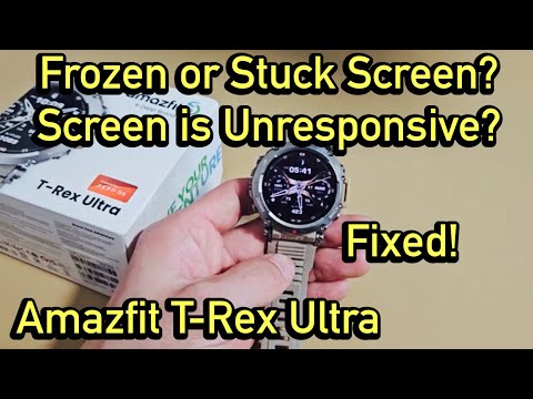 Amazfit T-Rex Ultra: Stuck or Frozen Screen? Screen is Unresponsive? FIXED!