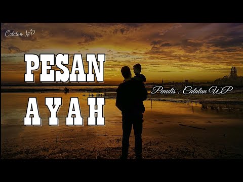 PESAN DARI AYAH - Musikalisasi Puisi Sedih Menyentuh Hati