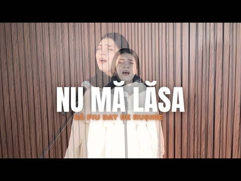 ISAURA GHEORGHIU - NU MĂ LĂSA SĂ FIU DAT DE RUȘINE (COVER)