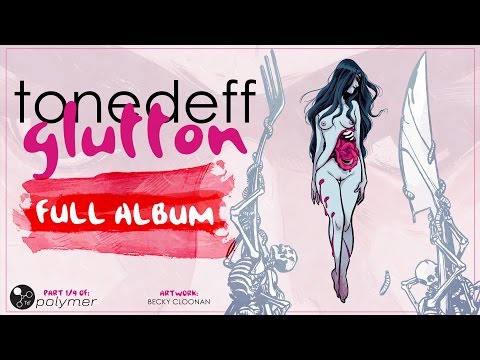 FULL ALBUM: Tonedeff - Glutton [EP] (Polymer 1/4)