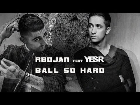 RBDJAN 'Ball So Hard' ft. Yes-R