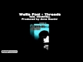 Wellis Fool feat. windchILL - Threads
