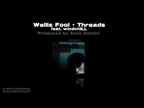 Wellis Fool feat. windchILL - Threads