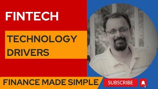 FinTech 101 FinTech Tech Drivers