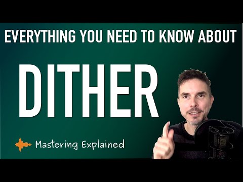 Dither - Everything you need to know! - Mastering Explained