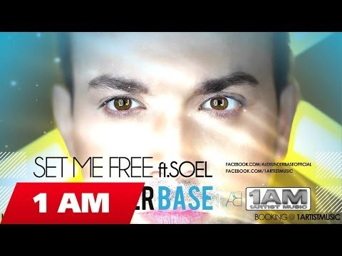 AlexUnder Base - Set Me Free ft. Soel