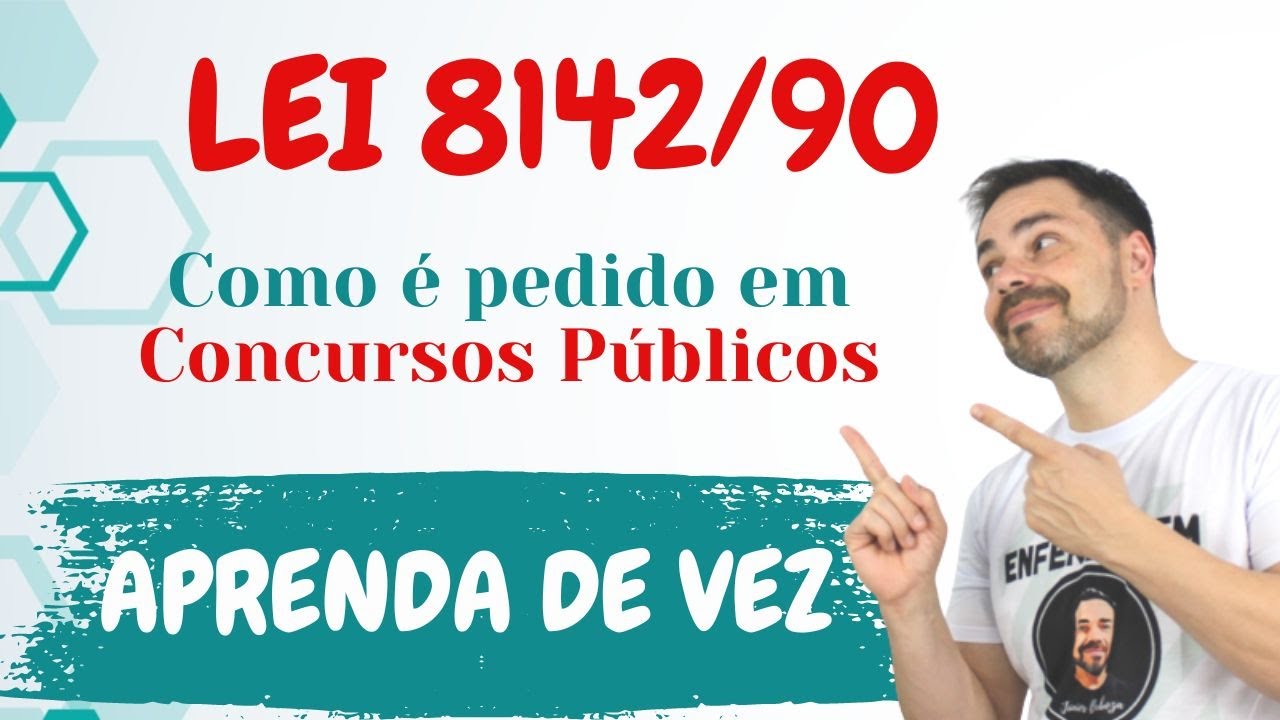 LEI 8142/90 - Tudo como cai nos CONCURSOS PÚBLICOS