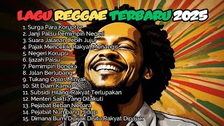 Download lagu Kumpulan Lagu REGGAE Indonesia: Kritik Sosial Pedas Buat Pejabat (Bikin Melek) mp3