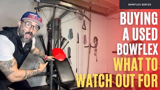 Buying a Used Bowflex - What To Watch Out For