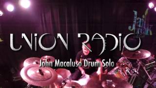 John Macaluso - Drum Solo 2016 - Union Radio Live