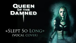 Jay Gordon/Jonathan Davis - Slept So Long vocal cover by Ira Paul (OST - Queen of the Damned)
