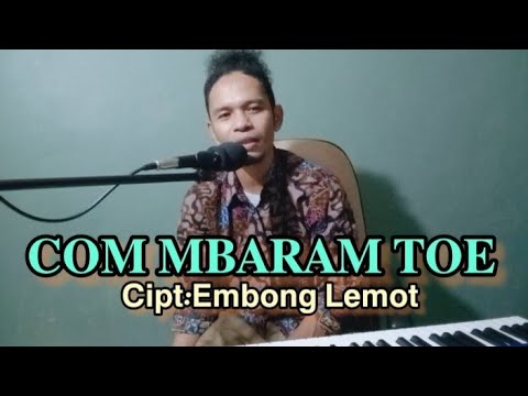 𝐋𝐚𝐠𝐮 𝐌𝐚𝐧𝐠𝐠𝐚𝐫𝐚𝐢 𝐭𝐞𝐫𝐛𝐚𝐫𝐮 || 𝐂𝐎𝐌 𝐌𝐁𝐀𝐑𝐀𝐌 𝐓𝐎𝐄 || 𝐂𝐢𝐩𝐭: 𝐄𝐦𝐛𝐨𝐧𝐠 𝐋𝐞𝐦𝐨𝐭