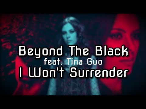 Beyond The Black (feat. Tina Guo) - I Won't Surrender (Lyrics)