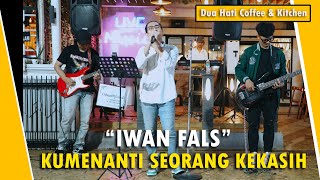 Download lagu Kumenanti Seorang Kekasih - Iwan Fals ( Cover ) | Dua Hati Coffee and Kitchen Music mp3
