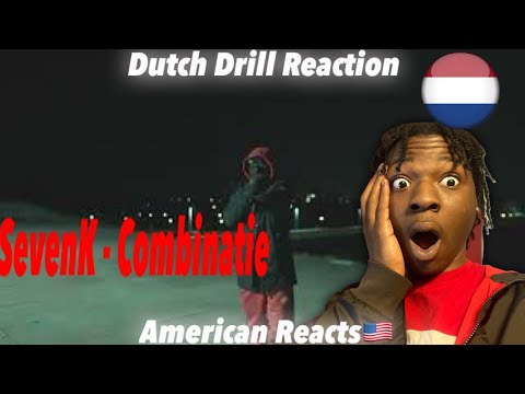 American reacts to Dutch Drill! #Z42| SevenK - Combinatie (Prod.RJ) #dutchdrill