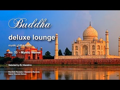 Buddha Deluxe Lounge - No.33 Mystic Waves, HD, 2017, mystic bar & buddha sounds